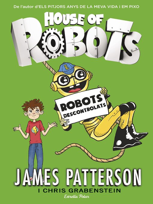 Title details for House of Robots 2. Robots descontrolats by James Patterson - Available